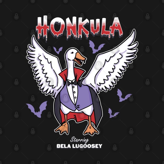 Honkula - Funny Cute Vampire Monster Goose (Not a Duck!) Ideal for Fun Halloween Costume, Party, Gift, Kids and Adults by ZowPig Shirts