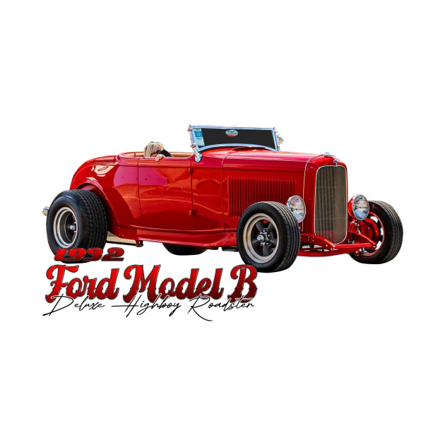 1932 Ford Model B Deluxe Highboy Roadster by Gestalt Imagery