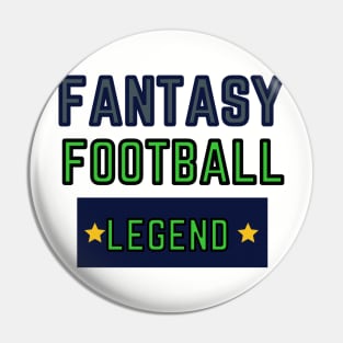 FANTASY FOOTBALL LEGEND Pin