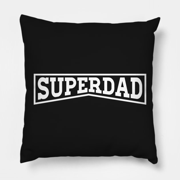 SUPERDAD Pillow by TheArtism