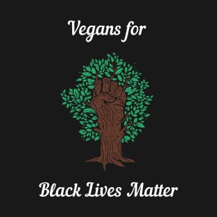 Vegans for Black Lives Matter T-Shirt