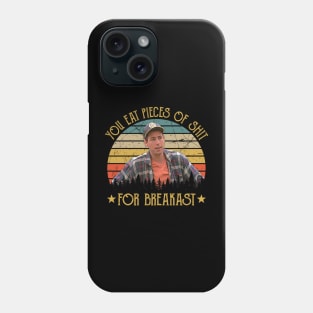 Funny Gilmore Pieces of Shit for Breakfast Phone Case