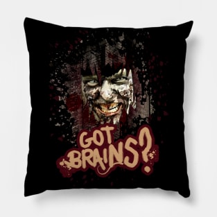 Got Brains? Pillow