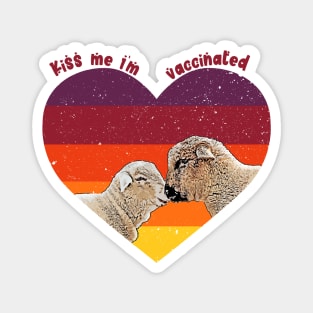 Kiss Me I'm Vaccinated Magnet