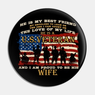 Independence Day Gifts He Is A U.S. Veteran And I'M Proud To Be His Wife Pin