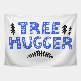 "Tree Hugger" in blue folk art letters with cutouts Tapestry