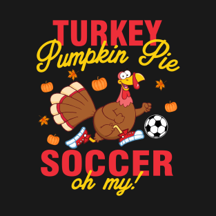 Soccer Turkey Funny Thanksgiving Gift T-Shirt