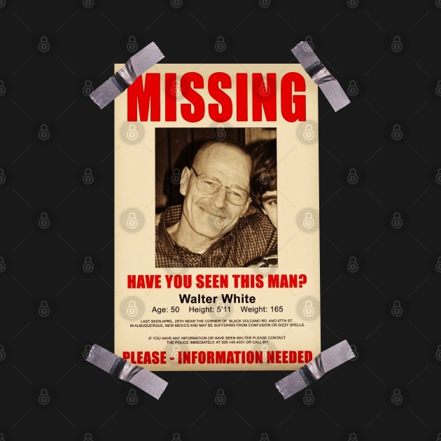 Breaking Bad Missing Sign by Aries Black