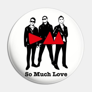 So Much Love Pin