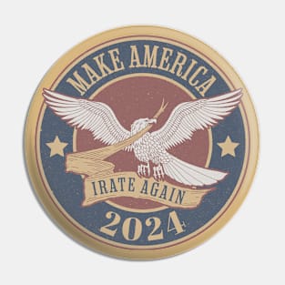 Make America IRATE Again Pin