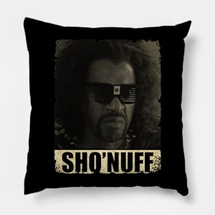 Sho' Nuff Pillow