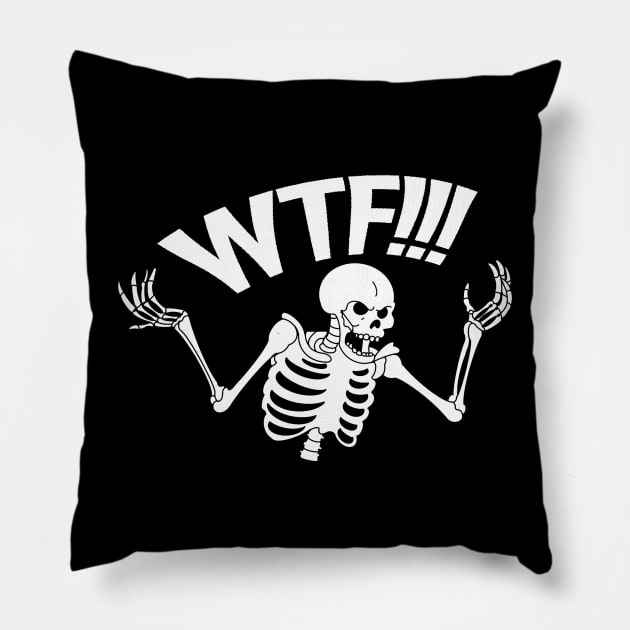 SKELETON SAYS WTF Pillow by the Nighttime Podcast