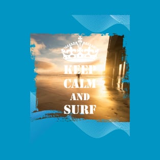 Keep Calm And Surf 29 - Summer Of Surfing T-Shirt