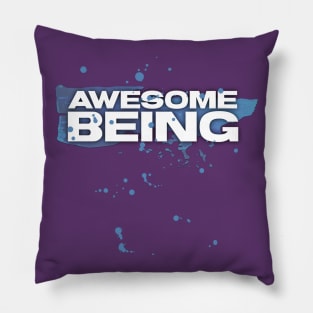 AWESOME BEING Pillow