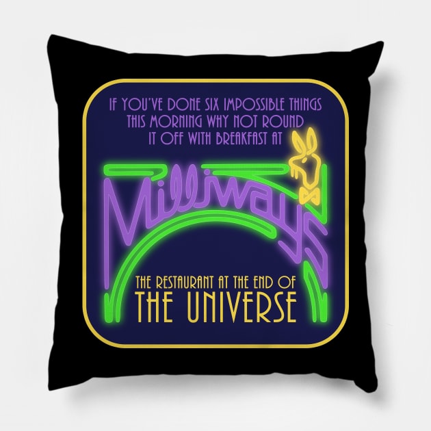 Milliways Restaurant 6 impossible things Pillow by BeyondGraphic