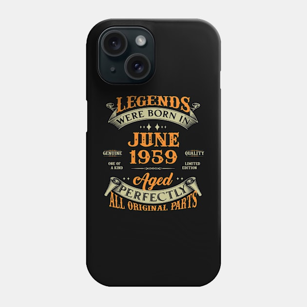 64th Birthday Gift Legends Born In June 1959 64 Years Old Phone Case by Che Tam CHIPS