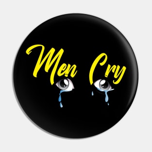 MEN CRY Pin