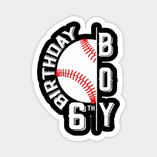 Baseball Birthday Boy Sixth 6Th Birthday 6 Years Old Kids Magnet