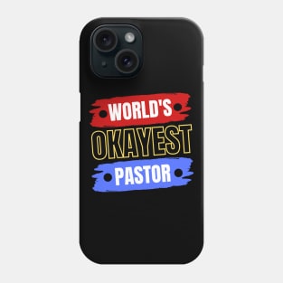 World's Okayest Pastor | Christian Pastor Phone Case