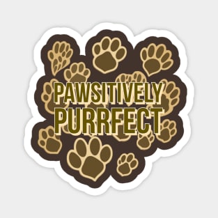 Pawsitively Purrfect Magnet