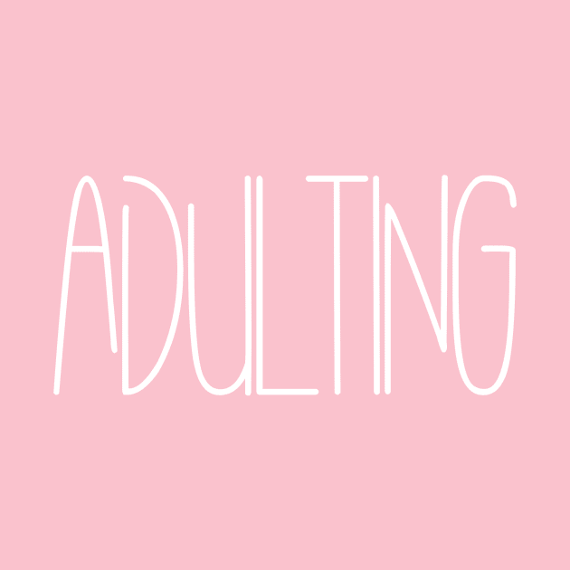 Adulting by Z And Z