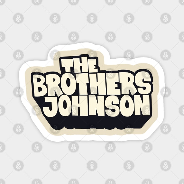 Get Da Funk Out Ma Face - The Johnson Brothers Magnet by Boogosh