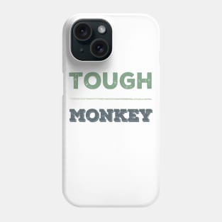 Tough Monkey Sweet Monkey Phone Case