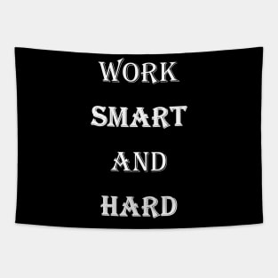 Work Smart And Hard - White Text Tapestry