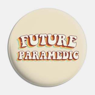 Future Paramedic - Groovy Retro 70s Style Pin