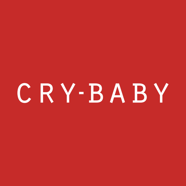 CRY-BABY by ClothedCircuit