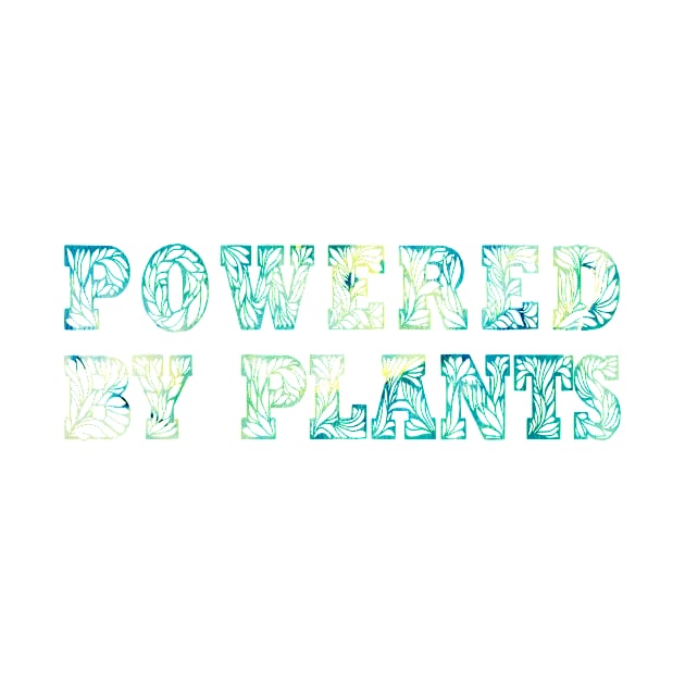 Powered by Plants Vegan Activism Vegan Gifts 2023, 2024 by KindWanderer