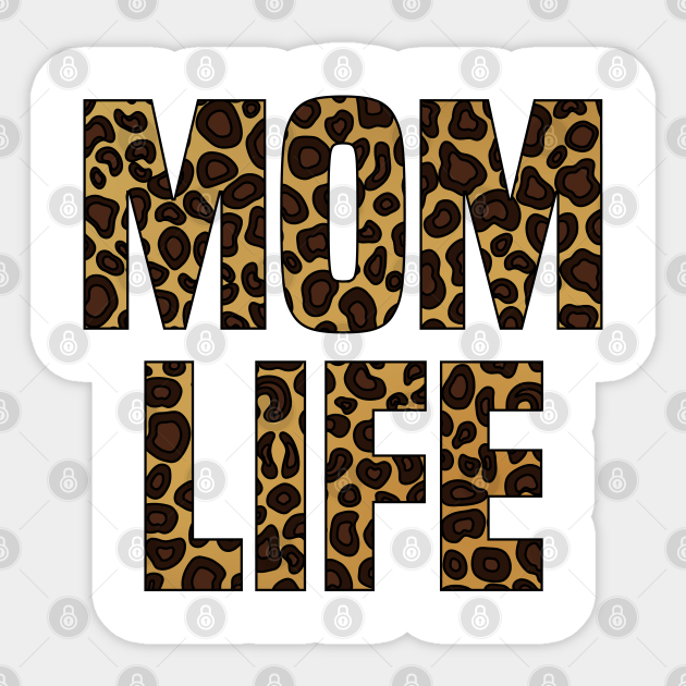 Mom Life Shirt Leopard Cheetah Letters Funny Gift Life Mom Sticker Teepublic Au