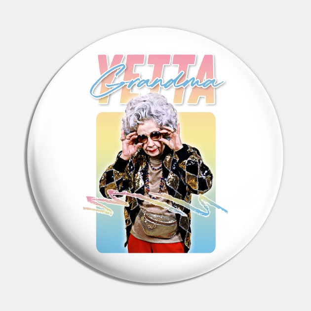 Grandma Yetta  - 90s Style Retro Aesthetic Fan Art Design Pin by DankFutura