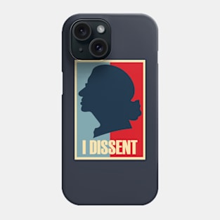 I DISSENT Phone Case