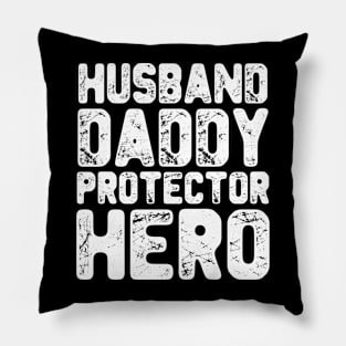 Husband Daddy Protector Hero T-Shirt Father's Day Pillow