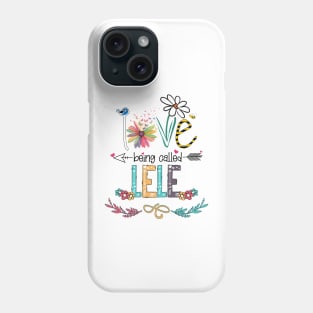 Love Being Called Lele Happy Mother's Day Phone Case