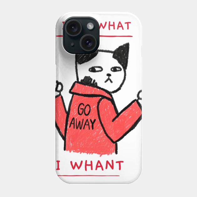 I do what I whant cat Phone Case by Azamerch