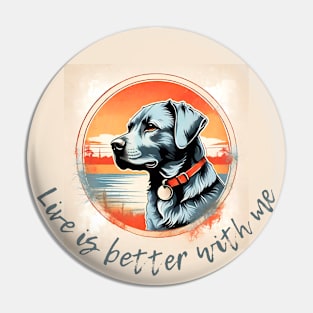 Live is better with me Pin