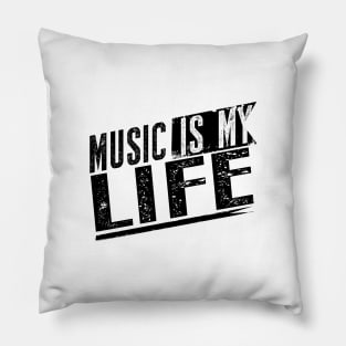 Music is my life Pillow