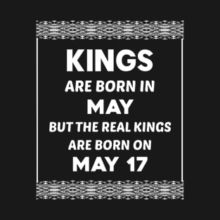 Birthday King White May 17 17th T-Shirt