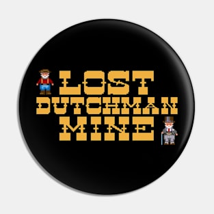 Lost Dutchman Mine Pin