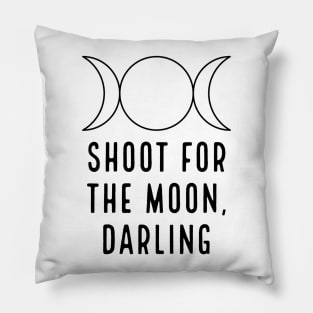 SHOOT FOR THE MOON, DARLING Pillow