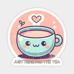 Kawaii Just Here For The Tea Magnet