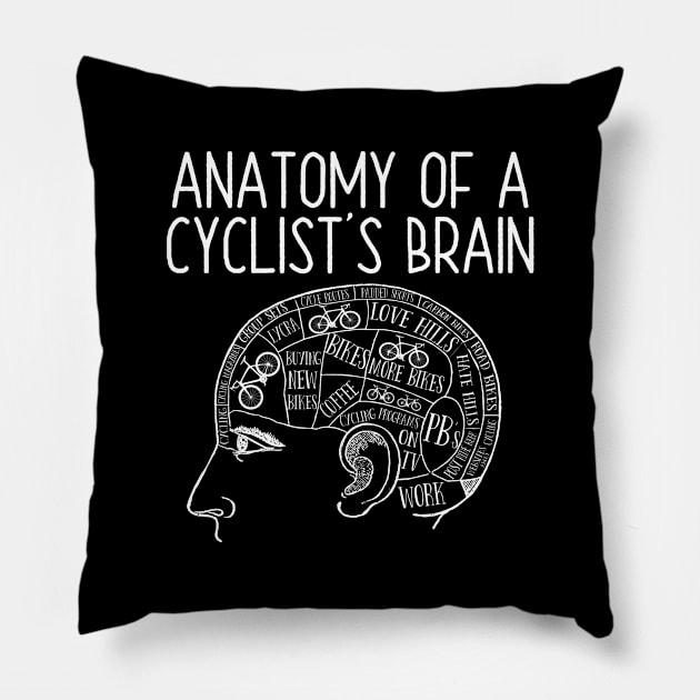 Cycling - Anatomy Of A Cyclists Brain Pillow by Kudostees