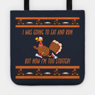 Eat And Run Thanksgiving Ugly Shirts Tote