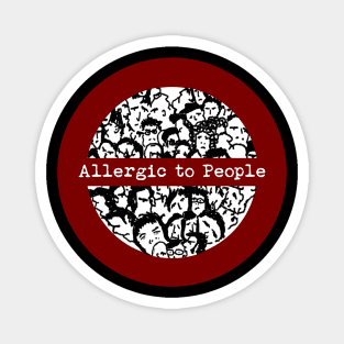 Allergic to People Magnet