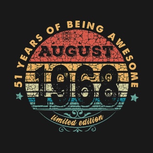 Born In August 1968 Vintage Shirt ,51st Years Old Shirts,Born In 1968,51st Anniversary 1968 Gift T-Shirt