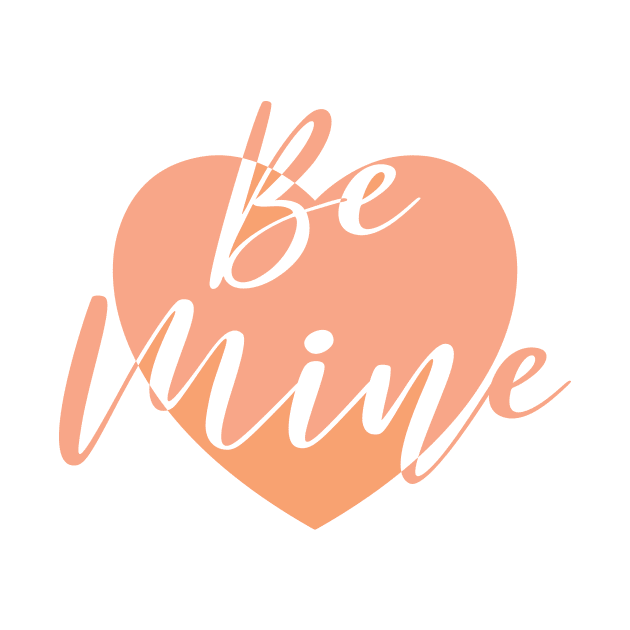 Be Mine Love T-shirt by Fouadart