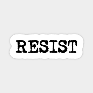 RESIST - Resist in black typewriter font Magnet