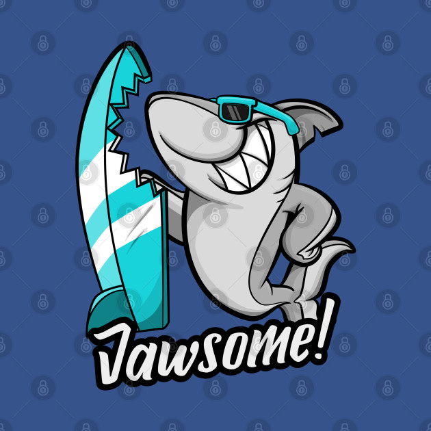 Discover Jawsome - Jawsome Shark - T-Shirt